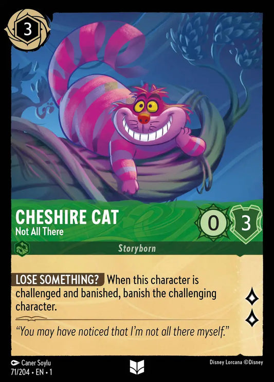 Cheshire Cat - Not All There - 71/204 - Uncommon - The First Chapter - Disney Lorcana