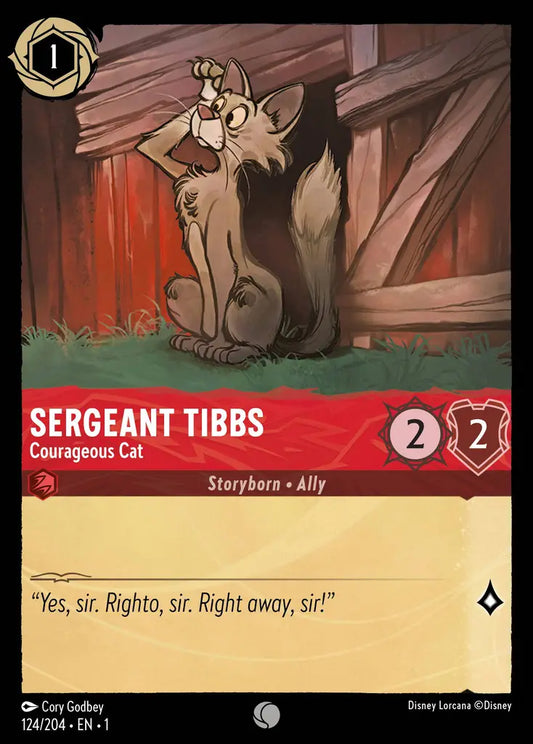 Sergeant Tibbs - Courageous Cat - 124/204 - Common - The First Chapter - Disney Lorcana