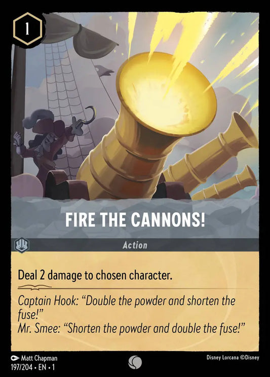 Fire The Cannons! - 197/204 - Common - The First Chapter - Disney Lorcana