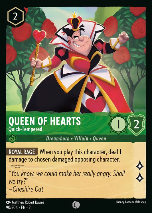 Queen of Hearts - Quick-Tempered - 90/204 - Disney Lorcana