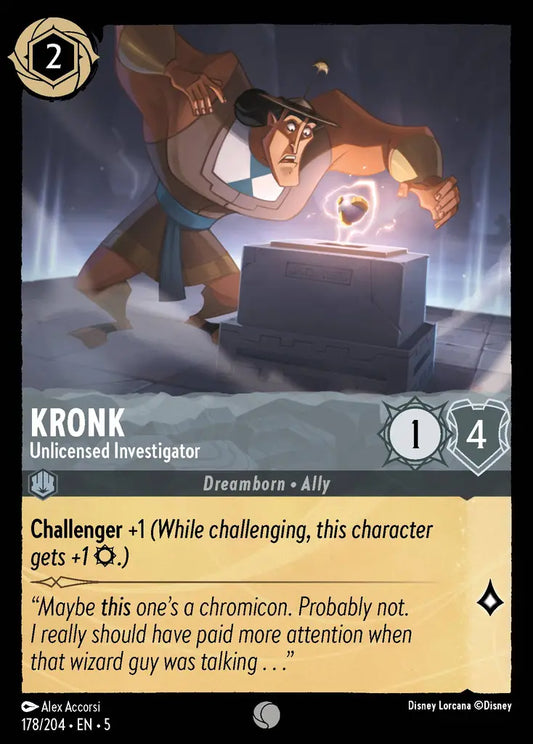 Kronk - Unlicensed Investigator - 178/204 - Common - Shimmering Skies - Disney Lorcana