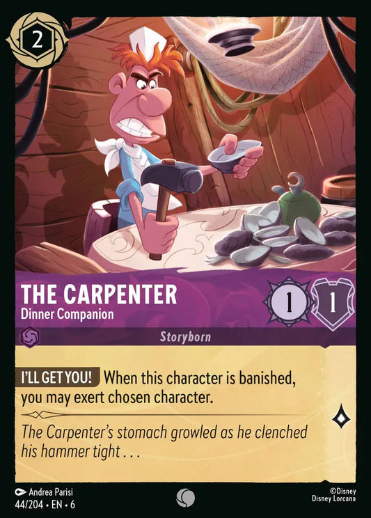 The Carpenter - Dinner Companion - 44/204 - Common - Azurite Sea - Disney Lorcana