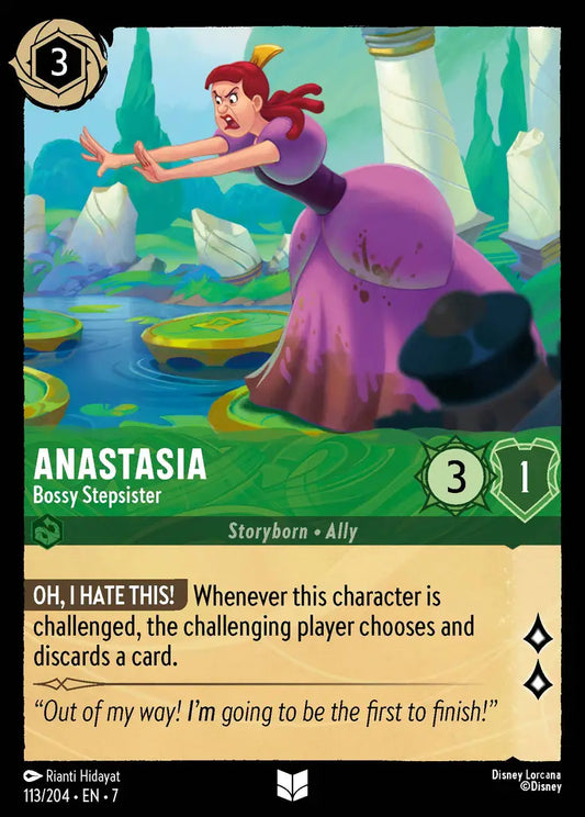 Anastasia - Bossy Stepsister - 113/204 - Uncommon - Archazia’s Island - Disney Lorcana
